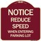 Signmission Reduce Speed When Entering Parking Lot Heavy-Gauge Aluminum Sign, 18" x 18", BU-1818-23534 A-DES-BU-1818-23534 - alternate 1